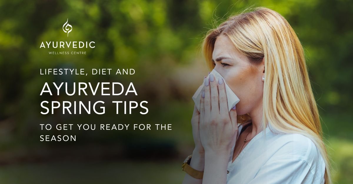 Ayurveda Spring Tips