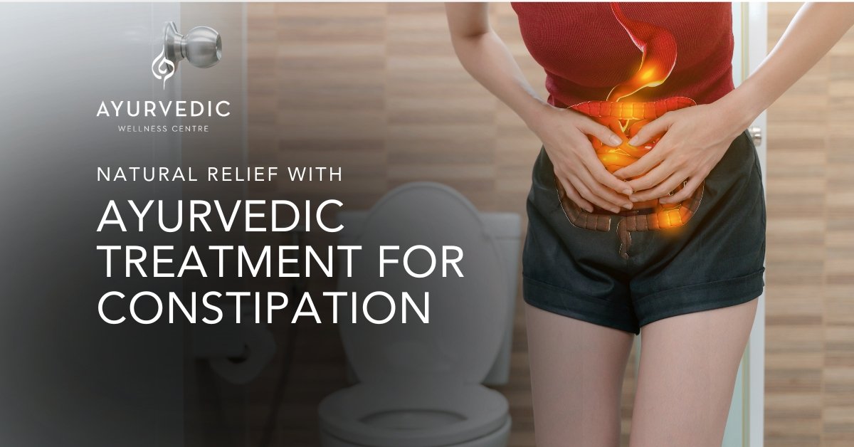 Ayurvedic Treatment for Constipation